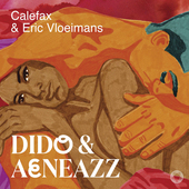 Album artwork for Calefax & Eric Vloeimans: Dido & Aeneazz