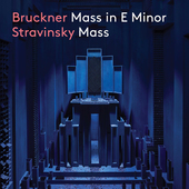 Album artwork for Bruckner & Stravinsky: Mass