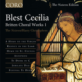 Album artwork for Blest Cecilia - Britten: Choral Works 1 / Sixteen