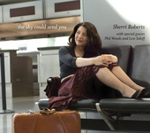 Album artwork for Sherri Roberts - The Sky Could Send You 