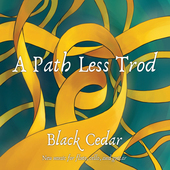 Album artwork for Black Cedar - A Path Less Trod 