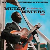 Album artwork for Muddy Waters at Newport 1960 (180 Gram Vinyl, Limi