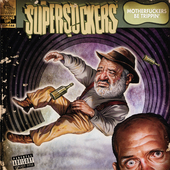 Album artwork for Supersuckers - Motherfuckers Be Trippin' 