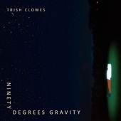 Album artwork for Trish Clowes - Ninety Degrees Gravity 