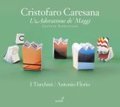 Album artwork for Cristofaro Caresana: L'Adoratione de' Maggi