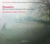 Album artwork for Ossuaires - Office for Elizabeth of Hungary