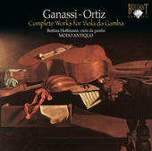 Album artwork for GANASSI/ORTIZ: COMPLETE WORKS FOR VIOLA DA GAMBA