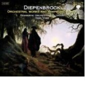 Album artwork for DIEPENBROCK: ORCHESTRAL WORKS AND SYMPHONIC SONGS