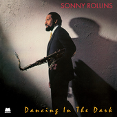 Album artwork for Sonny Rollins - Dancing In The Dark 