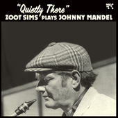 Album artwork for Zoot Sims - Quietly There: Zoot Sims Plays Johnny 