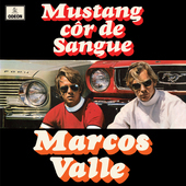 Album artwork for Marcos Valle - Mustang Cor de Sangue 