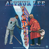 Album artwork for Arthur Lee - Vindicator Feat. Everybody's Gotta Li