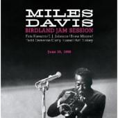 Album artwork for Miles Davis: Birdland Jam Session, 30 June 1950