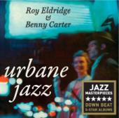 Album artwork for Roy Eldridge, Benny Carter: Urbane Jazz