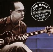 Album artwork for Jim Hall: Good Friday Blues