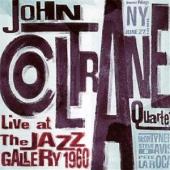 Album artwork for John Coltrane: Live at the Jazz Gallery 1960