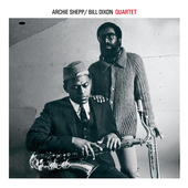 Album artwork for Archie Shepp & Bill Dixon - Quartet + 10 Bonus Tra