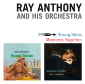 Album artwork for Ray & His Orchestra Anthony - Young Ideas + Moment