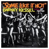 Album artwork for BARNEY KESSEL - SOME LIKE IT HOT