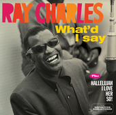Album artwork for Ray Charles - What'd I Say + Hallellujah I Love He