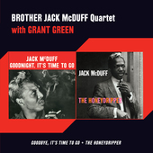 Album artwork for Brother Jack (quartet) Mcduff - Goodbye, It's Time