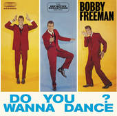 Album artwork for Bobby Freeman - Do You Wanna Dance? + 12 Bonus Tra