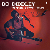 Album artwork for Bo Diddley - In The Spotlight  + 2 Bonus Tracks 
