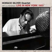 Album artwork for Horace (quartet) Silver - Live In New York 1953 