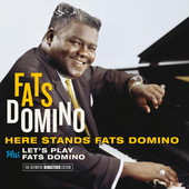 Album artwork for Fats Domino - Here Stands Fats Domino + Let's Play