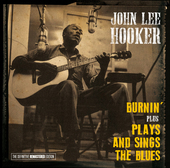 Album artwork for John Lee Hooker - Burnin' + Plays And Sings The Bl