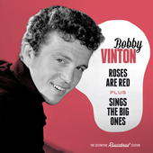 Album artwork for Bobby Vinton - Roses Are Red + Sings The Big Ones 