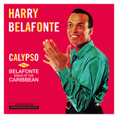 Album artwork for Harry Belafonte - Calypso + Belafonte Sings Of The