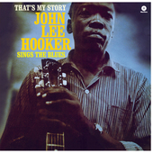 Album artwork for John Lee Hooker - That's My Story + 2 Bonus Tracks