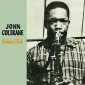 Album artwork for John Coltrane - Golden Disk + 7 Bonus Tracks 