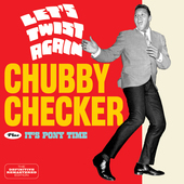 Album artwork for Chubby Checker - Let's Twist Again + Its Pony Time