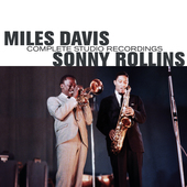 Album artwork for Davis, Miles & Rollins, Sonny - Complete Studio Re