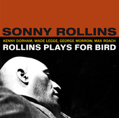 Album artwork for Sonny Rollins - Plays For Bird + 5 Bonus Tracks 