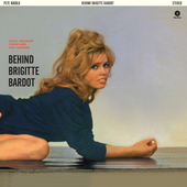 Album artwork for Pete Rugolo - Behind Brigitte Bardot (gatefold) 