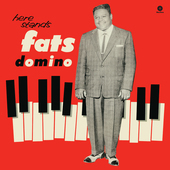 Album artwork for Fats Domino - Here Stands Fats Domino + 2  Bonus T