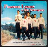 Album artwork for The Teenagers Featuring Frankie Lymon + Rock 'n'ro