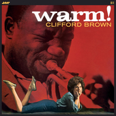 Album artwork for Clifford Brown - Warm! + 2 Bonus Tracks 