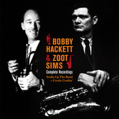 Album artwork for Hackett, Bobby & Sims, Zoot - Complete Recordings: