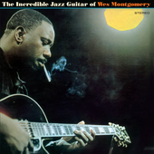 Album artwork for Wes Montgomery - The Incredible Jazz Guitar Of + 1