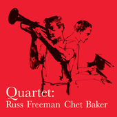 Album artwork for Chet Baker - Quartet With Russ Freeman + 1 Bonus T