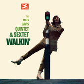 Album artwork for Miles Davis Quintet - Walkin' (Original Alternativ