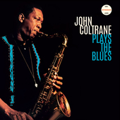 Album artwork for John Coltrane - Plays The Blues +2 Bonus Tracks 