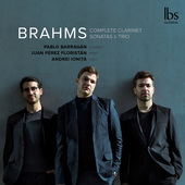 Album artwork for Brahms: Complete Clarinet Sonatas & Trio