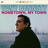 Album artwork for Tony Bennett - Hometown, My Town 