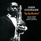 Album artwork for John Coltrane - Bye Bye Blackbird + 2 Bonus Tracks