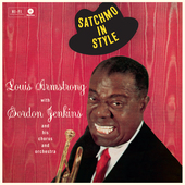 Album artwork for Louis Armstrong - Satchmo In Style + 2 Bonus Track